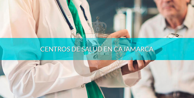 Centros de salud en Cajamarca